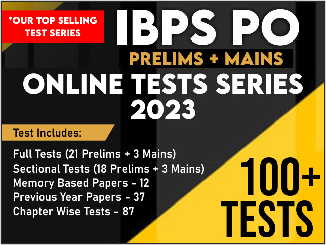 IBPS PO (Prelims + Mains) | Online Test Series | 2023