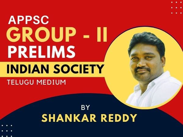 APPSC GROUP - II PRELIMS INDIAN SOCIETY TELUGU MEDIUM