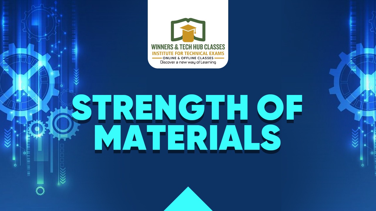 STRENGTH OF MATERIALS